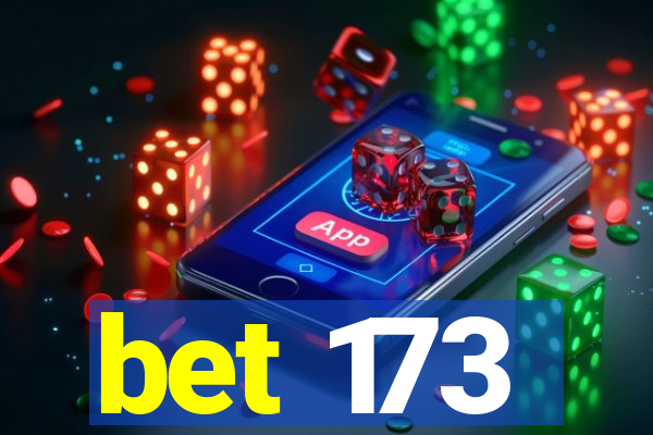 bet 173